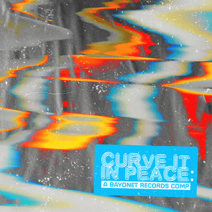 'Curve It In Peace: A Bayonet Records Comp' Out Now on Bandcamp