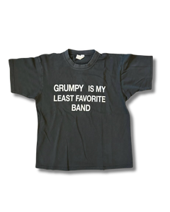 PRE-ORDER Grumpy Is My Least Favorite Band T-shirt